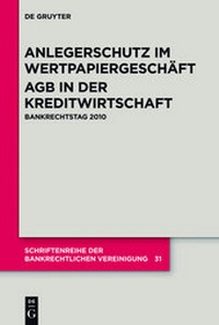 Abbildung von: Anlegerschutz im Wertpapiergeschäft. AGB in der Kreditwirtschaft - De Gruyter