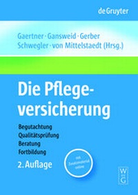 Abbildung von: Die Pflegeversicherung - De Gruyter