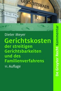 Abbildung von: Gerichtskosten der streitigen Gerichtsbarkeiten und des Familienverfahrens - De Gruyter