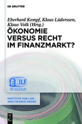 Cover: &Ouml;konomie versus Recht im Finanzmarkt? - De Gruyter