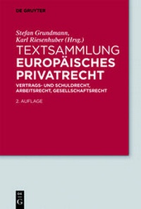 Abbildung von: Textsammlung Europäisches Privatrecht - De Gruyter