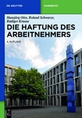 Cover: Die Haftung des Arbeitnehmers - De Gruyter