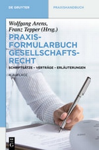 Abbildung von: Praxisformularbuch Gesellschaftsrecht - De Gruyter