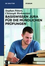 Bild: Basiswissen Jura f&uuml;r die m&uuml;ndlichen Pr&uuml;fungen - De Gruyter