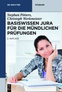 Bild: Basiswissen Jura f&uuml;r die m&uuml;ndlichen Pr&uuml;fungen - De Gruyter