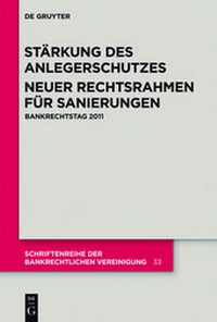 Abbildung von: Stärkung des Anlegerschutzes. Neuer Rechtsrahmen für Sanierungen - De Gruyter