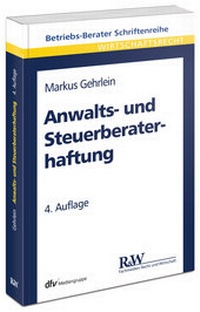 Abbildung von: Anwalts- und Steuerberaterhaftung - Fachmedien Recht und Wirtschaft
