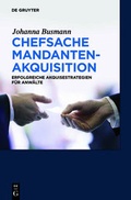 Cover: Chefsache Mandantenakquisition - De Gruyter