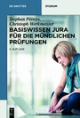 Bild: Basiswissen Jura für die mündlichen Prüfungen - De Gruyter