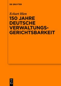Abbildung von: 150 Jahre deutsche Verwaltungsgerichtsbarkeit - De Gruyter