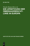Cover: Die Umsetzung der &Uuml;bernahmerichtlinie in Europa - De Gruyter