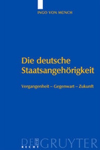 Abbildung von: Die deutsche Staatsangehörigkeit - De Gruyter