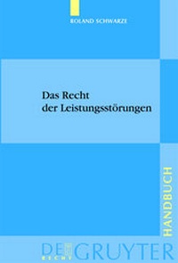 Abbildung von: Das Recht der Leistungsstörungen - De Gruyter
