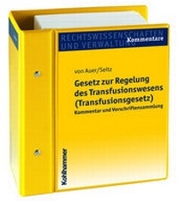Abbildung von: Gesetz zur Regelung des Transfusionswesens (Transfusionsgesetz) - Kohlhammer