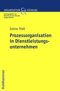 Cover: Prozessorganisation in Dienstleistungsunternehmen - Kohlhammer