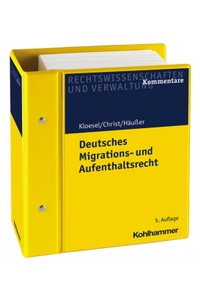Abbildung von: Deutsches Migrations- und Aufenthaltsrecht - Kohlhammer