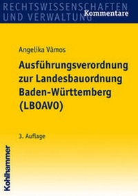 Abbildung von: Ausführungsverordnung zur Landesbauordnung Baden-Württemberg (LBOAVO) - Kohlhammer
