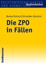 Bild: Die ZPO in F&auml;llen - Kohlhammer