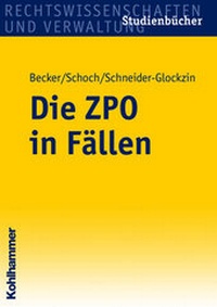 Bild vergrößern Bild: Die ZPO in Fällen - Kohlhammer