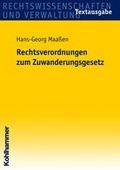 Cover: Rechtsverordnungen zum Zuwanderungsgesetz - Kohlhammer