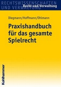 Abbildung von: Praxishandbuch für das gesamte Spielrecht - Kohlhammer