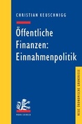 Cover: &Ouml;ffentliche Finanzen: Einnahmenpolitik - Mohr Siebeck