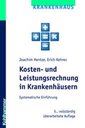 Cover: Kosten- und Leistungsrechnung in Krankenh&auml;usern - Kohlhammer