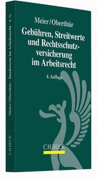 Abbildung von: Gebühren, Streitwerte und Rechtsschutzversicherung im Arbeitsrecht - C.H.BECK