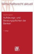 Cover: Aufkl&auml;rungs- und Beratungspflichten der Banken - RWS