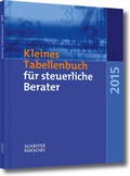 Cover: Kleines Tabellenbuch f&uuml;r steuerliche Berater 2015 - Sch&auml;ffer-Poeschel