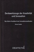 Cover: Denkwerkzeuge der Kreativit&auml;t und Innovation - Creaffective