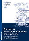 Cover: Praxiswissen Baurecht f&uuml;r Architekten und Ingenieure - Kohlhammer