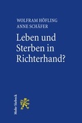 Cover: Leben und Sterben in Richterhand? - Mohr Siebeck