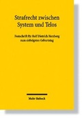 Cover: Strafrecht zwischen System und Telos - Mohr Siebeck