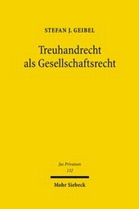 Abbildung von: Treuhandrecht als Gesellschaftsrecht - Mohr Siebeck