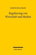 Cover: Regulierung von Wirtschaft und Medien - Mohr Siebeck