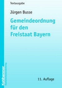 Abbildung von: Gemeindeordnung für den Freistaat Bayern - Kohlhammer