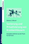 Cover: Sanierung und Privatisierung von Krankenh&auml;usern - Kohlhammer