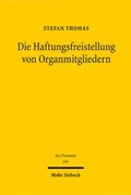 Abbildung von: Die Haftungsfreistellung von Organmitgliedern - Mohr Siebeck