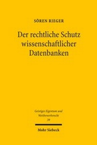 Abbildung von: Der rechtliche Schutz wissenschaftlicher Datenbanken - Mohr Siebeck