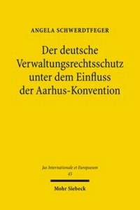 Abbildung von: Der deutsche Verwaltungsrechtsschutz unter dem Einfluss der Aarhus-Konvention - Mohr Siebeck