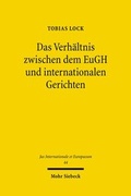Cover: Das Verh&auml;ltnis zwischen dem EuGH und internationalen Gerichten - Mohr Siebeck