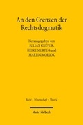 Cover: An den Grenzen der Rechtsdogmatik - Mohr Siebeck