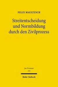 Abbildung von: Streitentscheidung und Normbildung durch den Zivilprozess - Mohr Siebeck