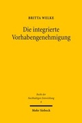 Abbildung von: Die integrierte Vorhabengenehmigung - Mohr Siebeck