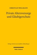 Cover: Private Altersvorsorge und Gl&auml;ubigerschutz - Mohr Siebeck