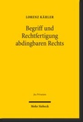 Bild: Begriff und Rechtfertigung abdingbaren Rechts - Mohr Siebeck