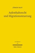 Cover: Aufenthaltsrecht und Migrationssteuerung - Mohr Siebeck