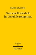 Cover: Staat und Hochschule im Gew&auml;hrleistungsstaat - Mohr Siebeck