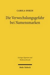 Abbildung von: Die Verwechslungsgefahr bei Namensmarken - Mohr Siebeck